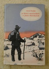 kniha O ševci Matoušovi a jeho přátelích Román, SNKLU 1961