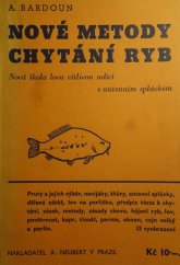 kniha Nové metody chytání ryb nová škola lovu citlivou udicí s antenním splávkem, Alois Neubert 1938