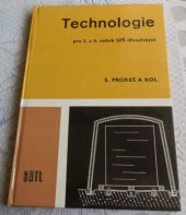 kniha Technologie pro 3. a 4. ročník středních průmyslových škol dřevařských, SNTL 1984