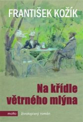 kniha Na křídle větrného mlýna, Motto 2016