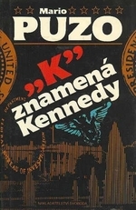kniha "K" znamená Kennedy, Svoboda 1992