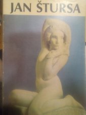 kniha Jan Štursa 1880-1925 : Výstava díla k 100. výročí umělcova narození, Praha - Zbraslav, červen-září 1980 : Katalog, Národní galerie  1980