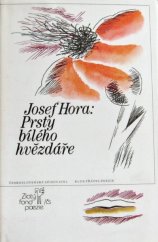 kniha Prsty bílého hvězdáře výbor z lyriky, Československý spisovatel 1985