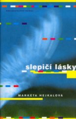 kniha Slepičí lásky, Hejkal 2006