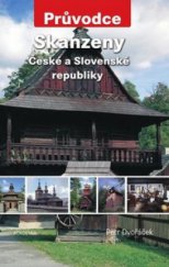 kniha Skanzeny České a Slovenské republiky, Academia 2010