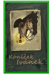 kniha Koníček Ivánek, Repronis 2008
