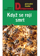 kniha Když se rojí smrt, MOBA 2016