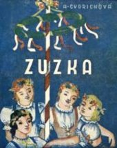 kniha Zuzka obrázky z venkovského života, A. Cydrichová 1948