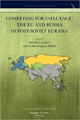 kniha Competing for Influence the EU and Russia in post-Soviet Eurasia, Republic of Letters 2012
