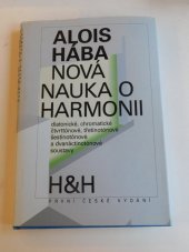 kniha Nová nauka o harmonii diatonické, chromatické, čtvrttónové, třetinotónové, šestinotónové a dvanáctinotónové soustavy, H & H 2000