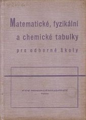 kniha Matematické, fyzikální a chemické tabulky pro odborné školy, SPN 1964
