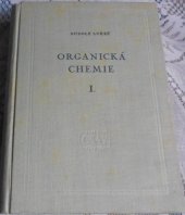 kniha Organická chemie 1. [díl] Celost. vysokošk. učebnice., Československá akademie věd 1957