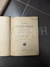 kniha Ze všech koutů Prahy rozmarné obrázky z pražského života, Jos. R. Vilímek 1894