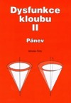kniha Dysfunkce kloubu II. - Pánev, Miroslav Tichý 2006