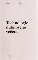 kniha Technologie dubnového večera, Milan Hodek 2018