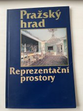 kniha Pražský hrad reprezentační prostory, Správa Pražského hradu 1999