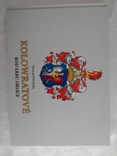 kniha Kolowratové  rod erbu orlice, Uniprint 2018
