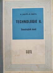 kniha Technologie 2. [díl], - Soustružník kovů - Učební text pro 2. roč. odb. učilišť a učňovských škol., SNTL 1960