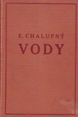 kniha Vody se 120 obrazy, [E. Chalupný] 1935