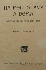 kniha Na poli slávy a doma vzpomínka na rok 1914-1915, Emil Šolc 1916