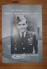kniha Nebeský jezdec měsíčních nocí  Pilot Leo Anderle, Muzejní spolek Vyškov 2020