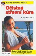 kniha Očistná střevní kůra klíč ke zdraví a kráse, Ivo Železný 2002