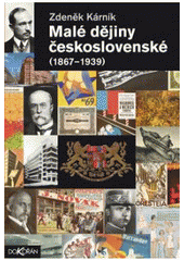 kniha Malé dějiny československé (1867-1939), Dokořán 2007