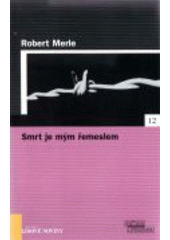 kniha Smrt je mým řemeslem, Pro edici Světová literatura Lidových novin vydalo nakl. Euromedia Group 2005