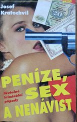 kniha Peníze, sex a nenávist skuteční kriminální případy, Víkend  1994