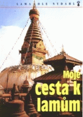 kniha Moje cesta k lamům buddhové střechy světa, Společnost Diamantové cesty 1999