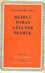 kniha Bezruč - Toman - Gellner - Šrámek studie o básnících počátku našeho věku, Československý spisovatel 1955