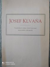 kniha Josef Klvaňa Vzpomínka k stému výročí narození moravského ethnografa 22.1.1857-13.8.1919, Moavské museum 1957