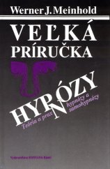 kniha Veľká príručka hypnózy Teória a prax hypnózy a samohypnózy, Eko-konzult 1992