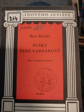 kniha Pušky paní Carrarové Hra o 1 dějství, Orbis 1955