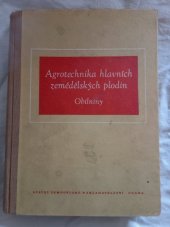 kniha Agrotechnika hlavních zemědělských plodin (Obiliny), SZN 1953