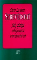 kniha Sebevědomí jak získat sebejistotu a neztratit cit, Knižní klub 1993