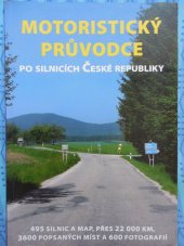 kniha Motoristický průvodce po silnicích České republiky, SW Travel 2007