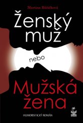 kniha Ženský muž nebo Mužská žena Humoristický román, Petrklíč 2019