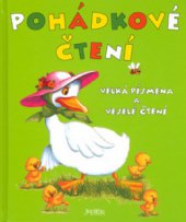 kniha Pohádkové čtení [velká písmena a veselé čtení, Fortuna Libri 2010