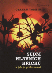 kniha Sedm hlavních hříchů a jak je překonávat, Karmelitánské nakladatelství 2009