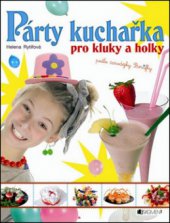 kniha Párty kuchařka pro kluky a holky podle čarodějky Borůfky, Fragment 2011