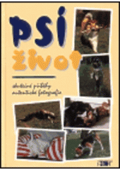 kniha Psí život skutečné příběhy, autentické fotografie, Plot 1999