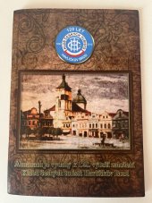kniha 120 let KČT Havlíčkův Brod Almanach je vydaný k 120. výročí založení Klubu českých turistů Havlíčkův Brod, KČT Havlíčkův Brod 2011