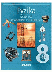kniha Fyzika 8 učebnice - pro základní školy a víceletá gymnázia, Fraus 2006