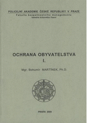 kniha Ochrana obyvatelstva I., Policejní akademie České republiky v Praze 2009