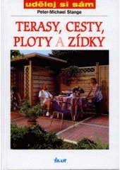 kniha Terasy, cesty, ploty a zídky, Ikar 2000