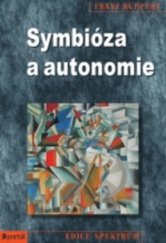 kniha Symbióza a autonomie traumata z narušeného systému rodinných vazeb, Portál 2011