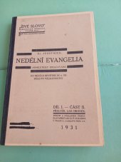 kniha Nedělní evangelia homileticky zpracovaná. Díl 1. - Neděle od adventu do 6. neděle po Zjevení Páně, Českoslovanská akciová tiskárna 1930