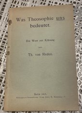 kniha Was Theosophie uns bedeutet. Ein Wort zur Klärung., Berlin 1913