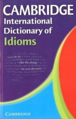 kniha Cambridge International Dictionary of Idioms Paperback , Cambridge English University Press 1998